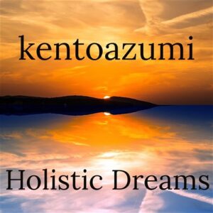 Holistic Dreams (MP3)